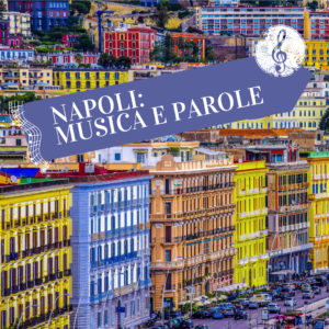 Napoli: Musica e Parole