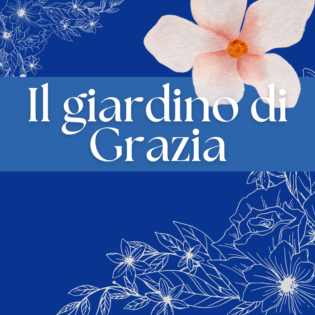 Il giardino di Grazia